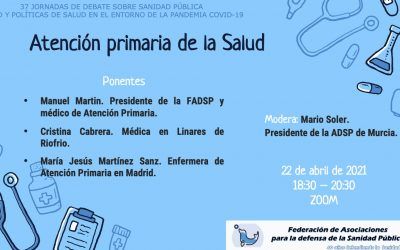 Debate ATENCION PRIMARIA DE SALUD. 22 Abril 2021