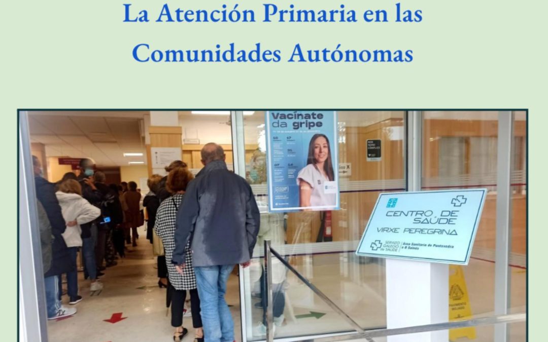 La Atención Primaria en las CCAA. VIº Informe: febrero 2024