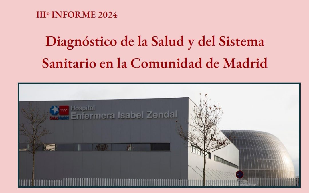 III Informe: Diagnóstico de la Salud y del Sistema Sanitario en la Comunidad de Madrid 2024