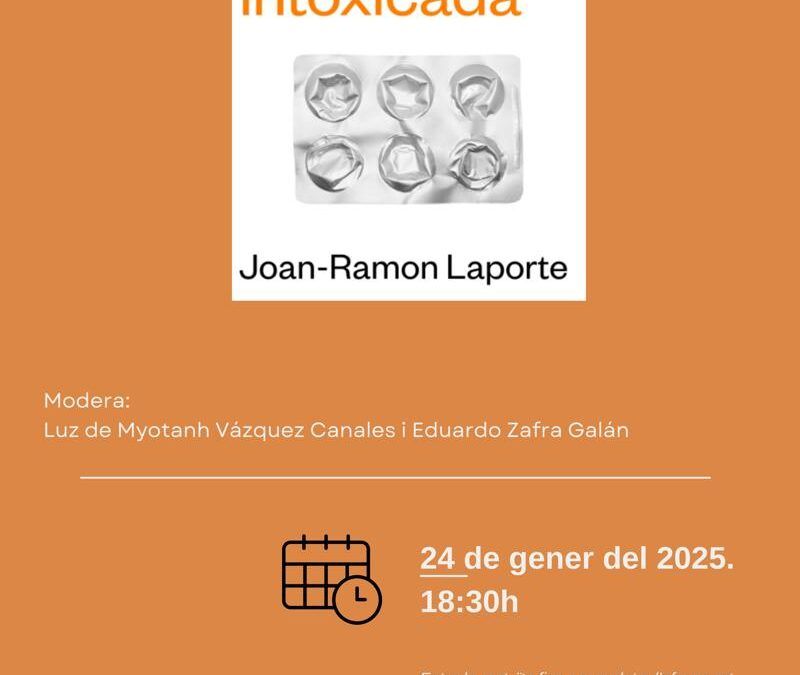 Presentación “Crónica de una sociedad intoxicada” | Valencia 24/01/2025