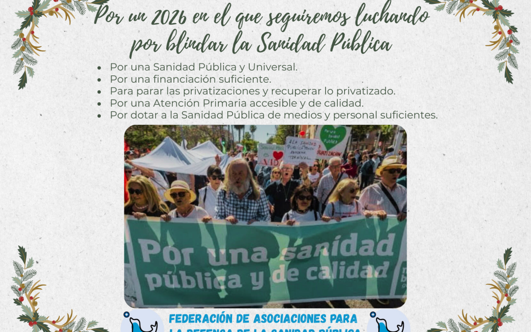 Por un 2026 en el que seguiremos luchando por blindar la Sanidad Pública
