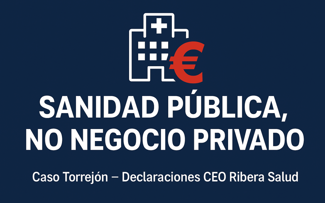 La FADSP ante las declaraciones del CEO de Ribera Salud sobre el hospital de Torrejón de la Comunidad de Madrid