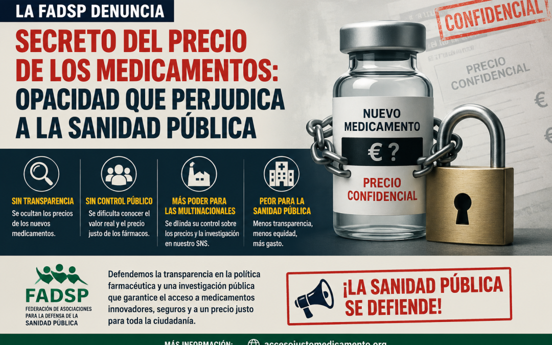 COMUNICADO DE LA FADSP ANTE LA APROBACIÓN DEL SECRETO DELPRECIO DE LOS MEDICAMENTOS POR PARTE DE PP, PSOE Y SUMAR
