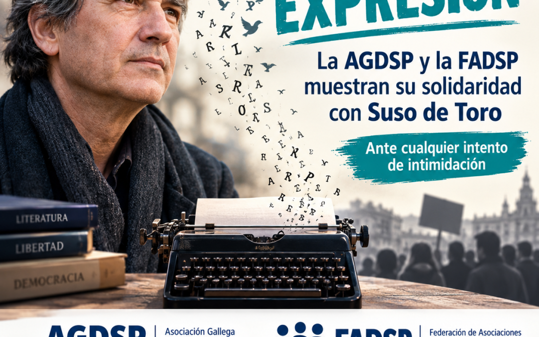 Apoyo de la AGDSP y la FADSP al escritor Suso de Toro ante acusaciones de antisemita.